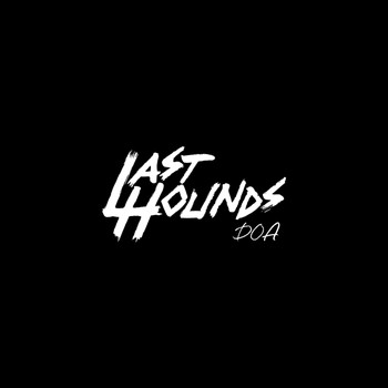 Last Hounds - DOA