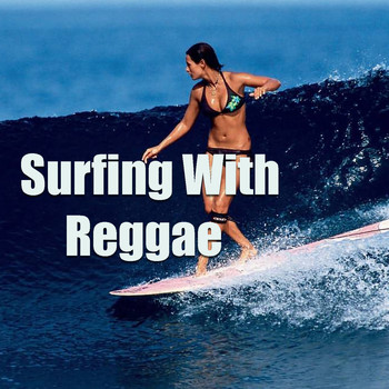 Various Artists - Surfing With Reggae
