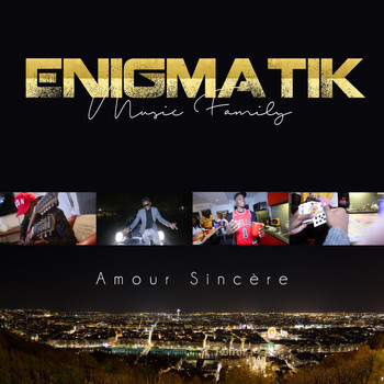 Enigmatik Music Family - Amour sincère