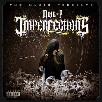 Mike P - Imperfections (Explicit)