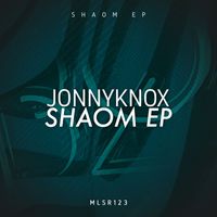 JonnyKnox - Shaom EP