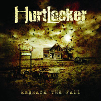 Hurtlocker - Embrace the Fall