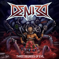 Denied - Three Degrees of Evil