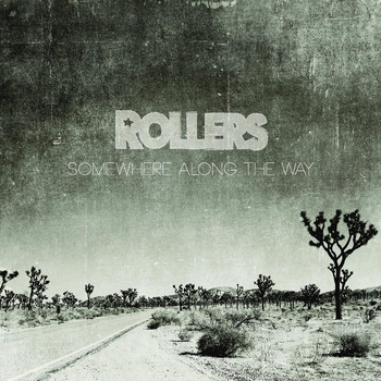 Rollers - Somewhere Along the Way