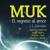MUK - El Regreso al Amor