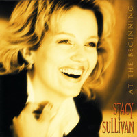 Stacy Sullivan - At the Beginning