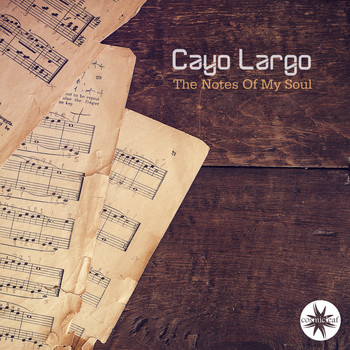 Cayo Largo - The Notes of My Soul