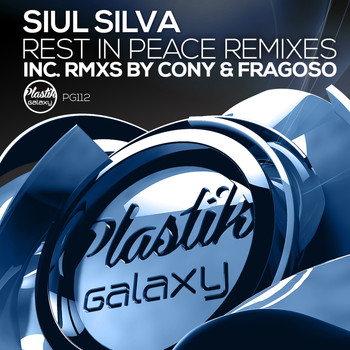 Siul Silva - Rest in Peace Remixes