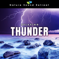 Nature Sound Retreat - Relaxing Thunder