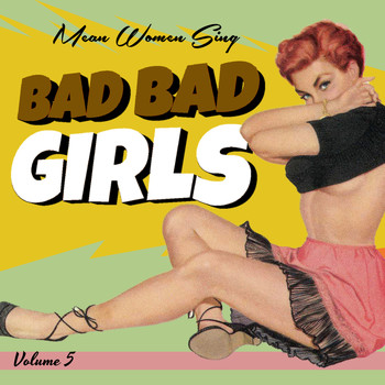 Various Artists - Bad Girls Vol.5, Mean Women Sing