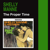 Shelly Manne & His Men - The Proper Time (Original Score)