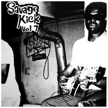 Various Artists - Savage Kick Vol.7, Early Black R&B Hipshakers