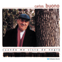 Carlos Buono - Cuando Me Visto de Negro
