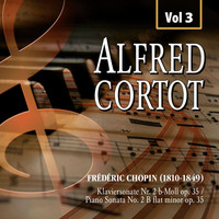 Alfred Cortot - Alfred Cortot, Vol.3