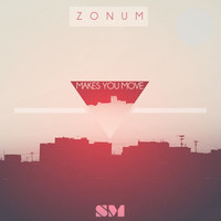 Zonum - Makes You Move
