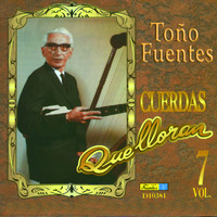 Toño Fuentes - Cuerdas Que Lloran, Vol. 7