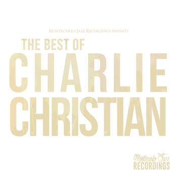 Charlie Christian - The Best of Charlie Christian