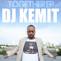 DJ Kemit - Together EP