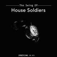 House Soldiers - The Swing
