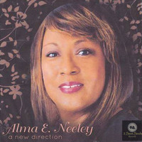 Alma E. Neeley - A New Direction