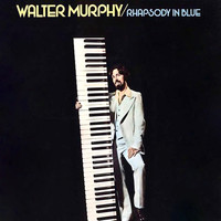 Walter Murphy - Rhapsody in Blue
