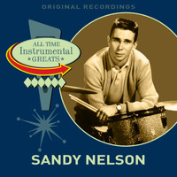 Sandy Nelson - All Time Instrumental Greats