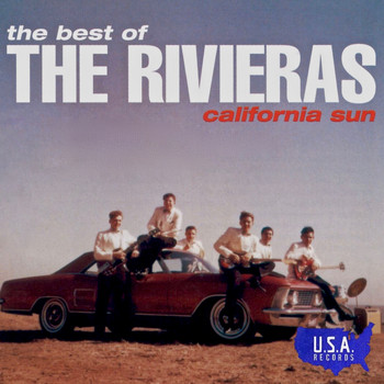 The Rivieras - California Sun - the Best of the Rivieras