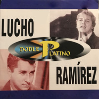 Lucho Ramirez - Doble Platino: Lucho Ramirez