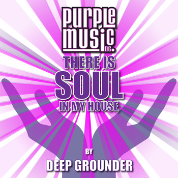 Various Artists - There Is Soul in My House - Deep Grounder