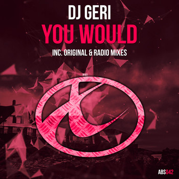 DJ Geri - You Would