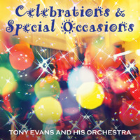 Tony Evans And His Orchestra - Celebrations & Special Occasions
