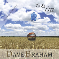 Dave Braham - To Be Free