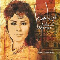 Lena Chamamyan - Shamat