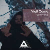 Vigil Coma - You:niverse