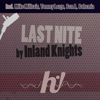 Inland Knights - Last Nite