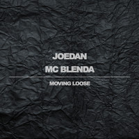Joedan & MC Blenda - Moving Loose EP