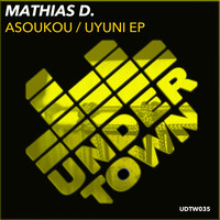 Mathias D. - Asoukou / Uyuni EP