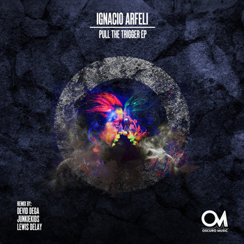 Ignacio Arfeli - Pull The Trigger EP