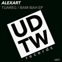 Alexart - Tuareg / Bam-Bah EP