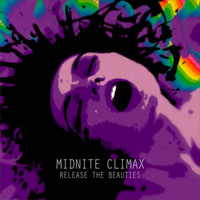 Midnite Climax - Release The Beauties