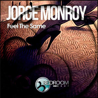 Jorge Monroy - Feel The Same
