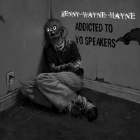 Kenny Wayne Mayne - Addicted to Your Speakers