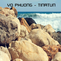 Tinatun - Vo Phuong
