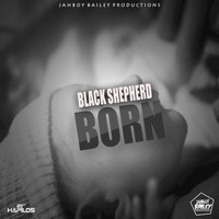 Black Shepherd - Born