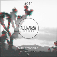 Miki Stentella - Without You