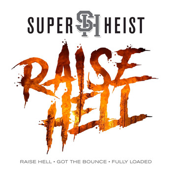 Superheist - Raise Hell