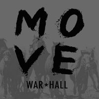 WAR*HALL - Move