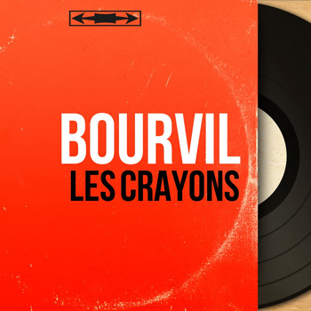 Bourvil - Les crayons (Mono Version)