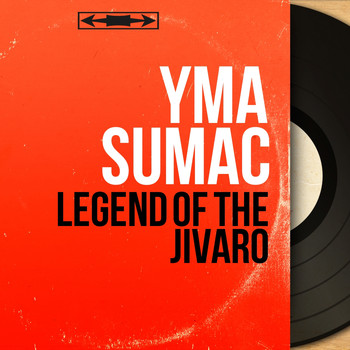 Yma Sumac - Legend of the Jivaro (Mono Version)