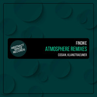 Findike - Atmosphere Remixes